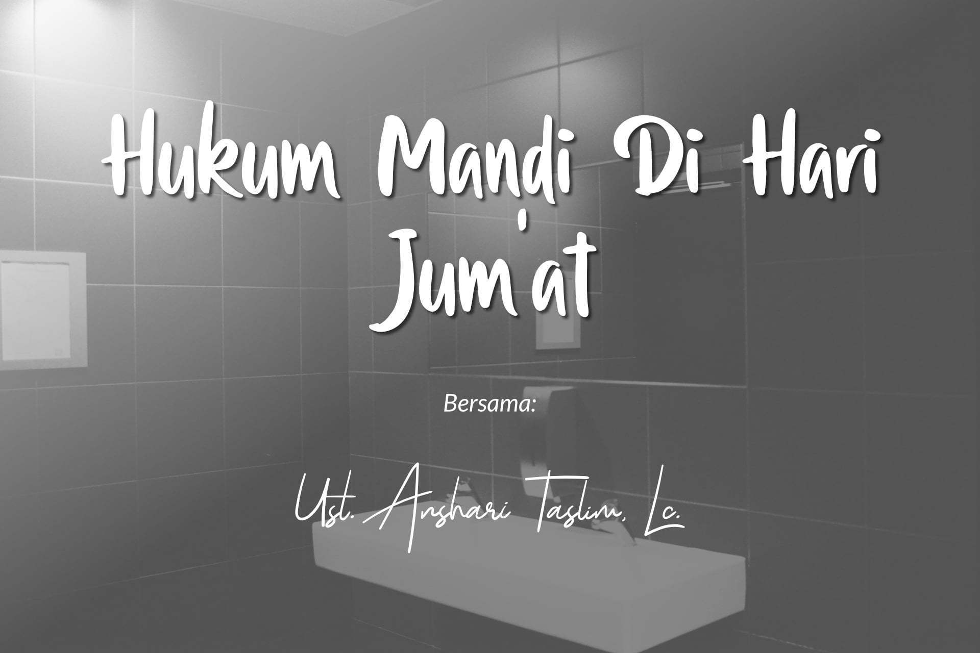 Hukum Mandi Di Hari Jum'at