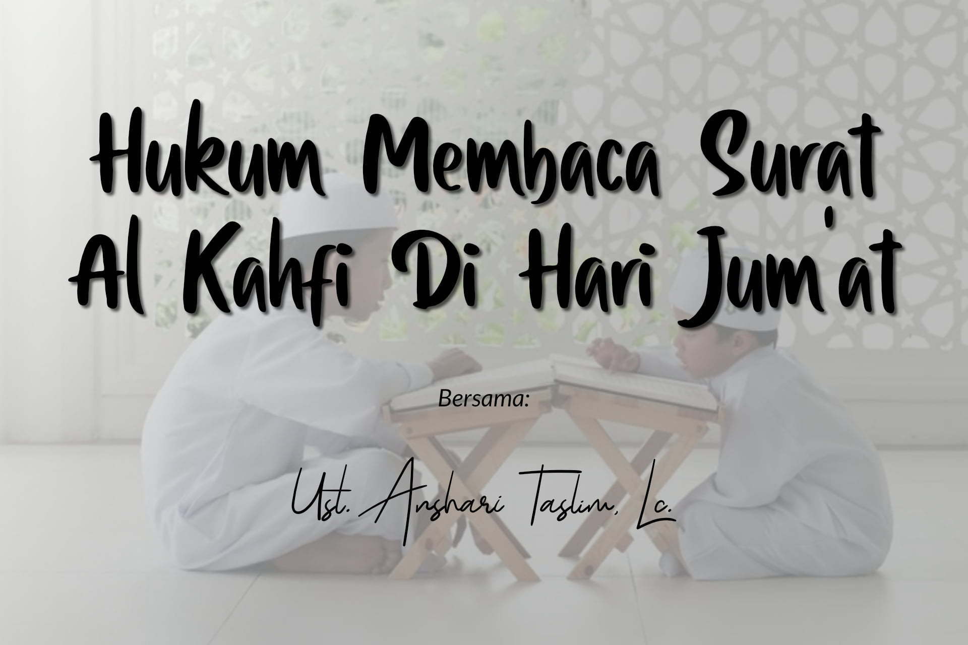 Hukum Membaca Surat Al Kahfi